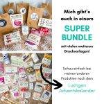 Dieses Produkt gibt es auch in einem Super-Bundle mit vielen weiteren Druckvorlagen. Schau einfach bei meinen anderen Produkten nach dem Lustigen Adventskalender.