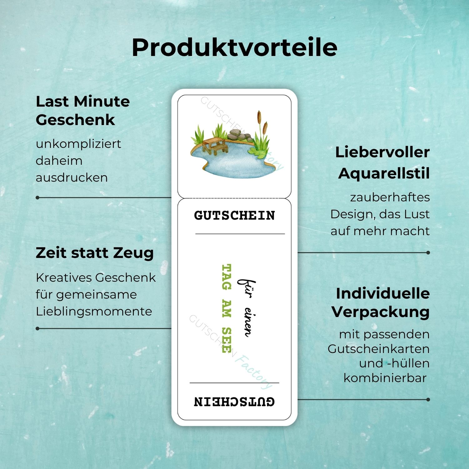 Produktvorteile der Tag am See Gutschein Vorlage: Last Minute Geschenk – unkompliziert daheim ausdrucken; Zeit statt Zeug – Kreatives Geschenk für gemeinsame Lieblingsmomente; Liebevoller Aquarellstil – zauberhaftes Design, das Lust auf mehr macht; Individuelle Verpackung – mit passenden Gutscheinkarten und -hüllen kombinierbar